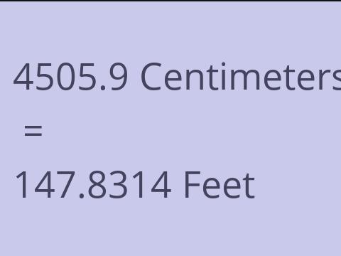 4505.9 CM TO FEET