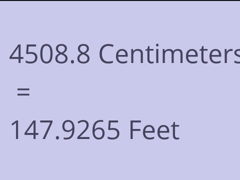 4508.8 CM TO FEET