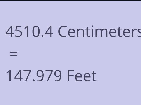 4510.4 CM TO FEET