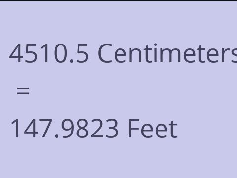 4510.5 CM TO FEET