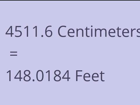 4511.6 CM TO FEET
