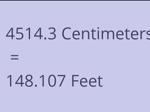 4514.3 CM TO FEET