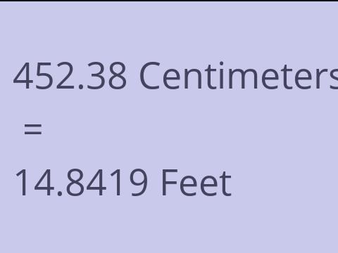 452.38 CM TO FEET