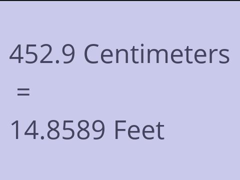 452.9 CM TO FEET