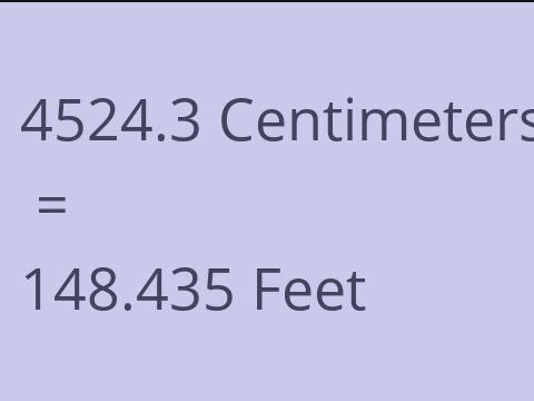 4524.3 CM TO FEET