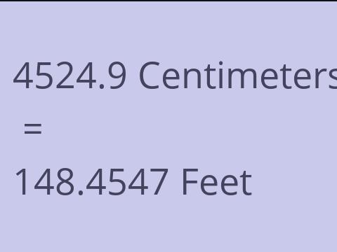 4524.9 CM TO FEET