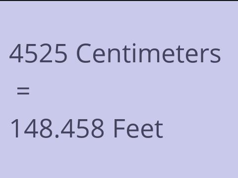 4525 CM TO FEET