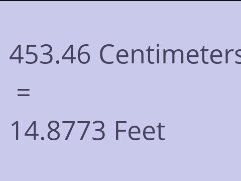 453.46 CM TO FEET