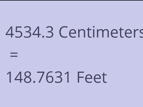 4534.3 CM TO FEET