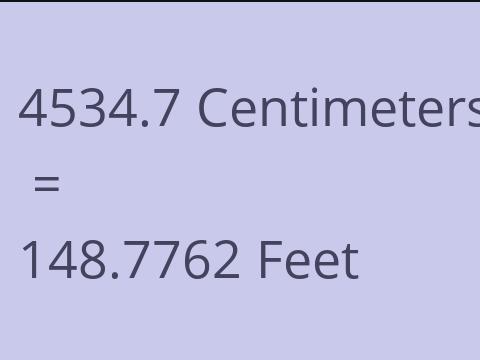 4534.7 CM TO FEET