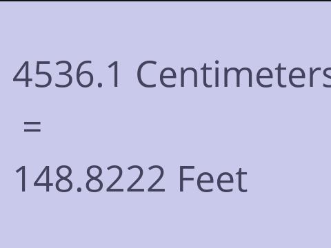 4536.1 CM TO FEET