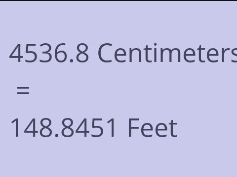 4536.8 CM TO FEET