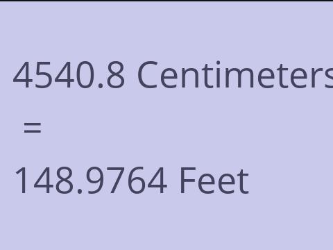 4540.8 CM TO FEET