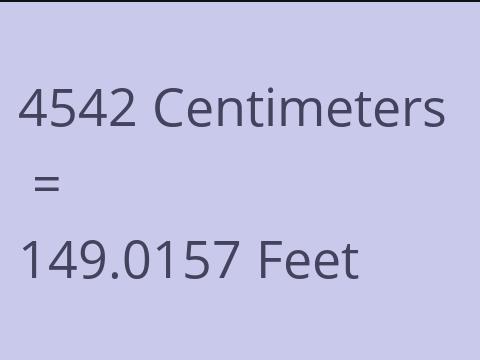 4542 CM TO FEET