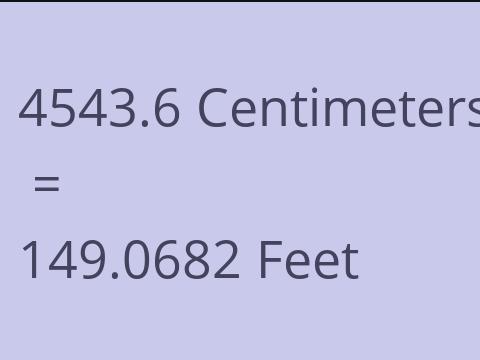 4543.6 CM TO FEET