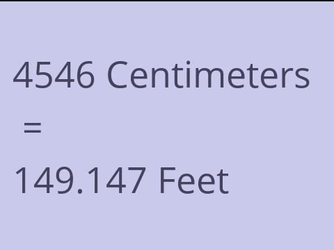 4546 CM TO FEET