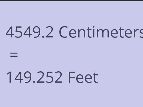 4549.2 CM TO FEET