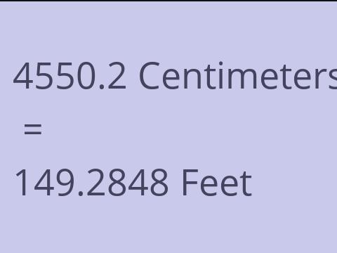4550.2 CM TO FEET