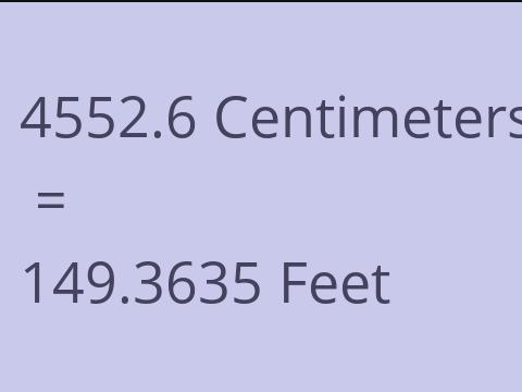 4552.6 CM TO FEET