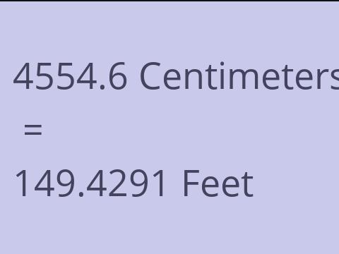 4554.6 CM TO FEET