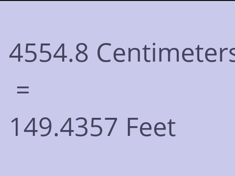 4554.8 CM TO FEET
