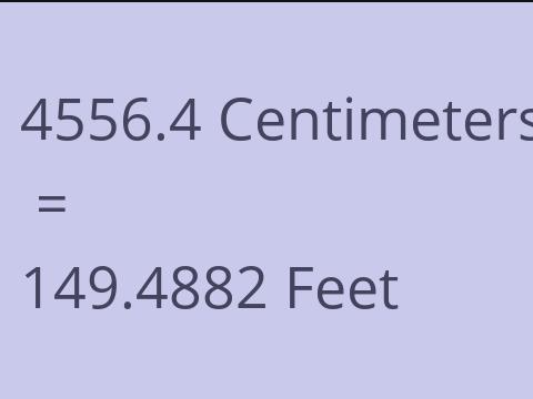 4556.4 CM TO FEET