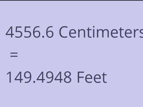 4556.6 CM TO FEET