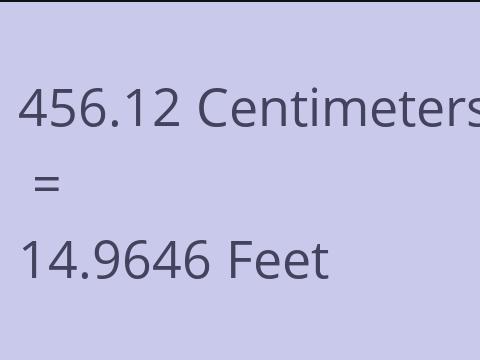 456.12 CM TO FEET