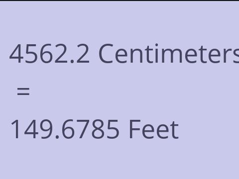 4562.2 CM TO FEET