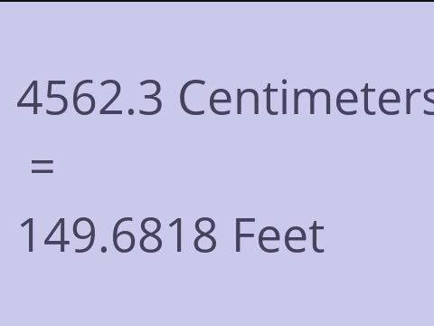 4562.3 CM TO FEET