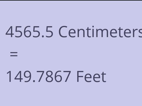 4565.5 CM TO FEET