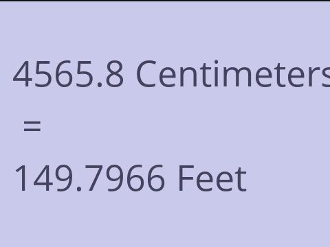 4565.8 CM TO FEET