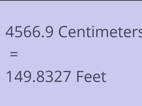 4566.9 CM TO FEET