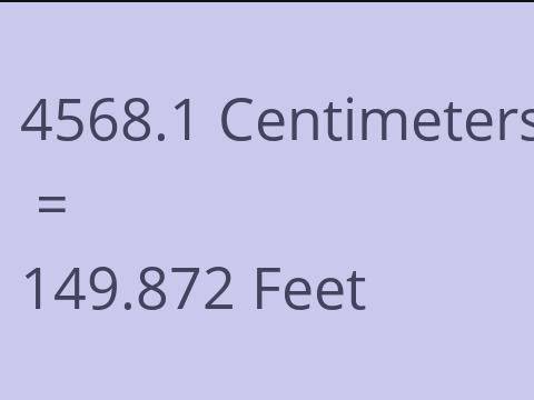 4568.1 CM TO FEET