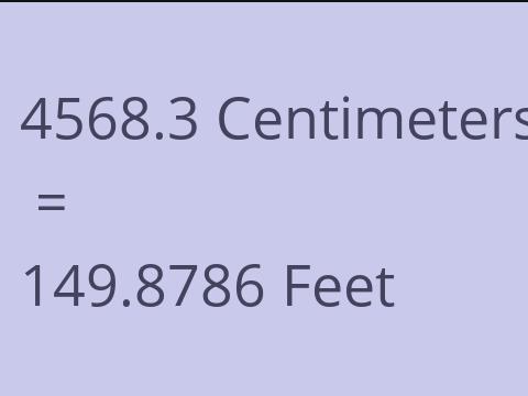 4568.3 CM TO FEET
