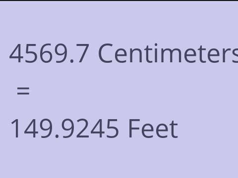 4569.7 CM TO FEET