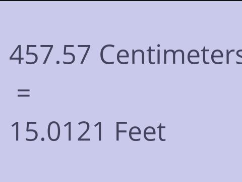 457.57 CM TO FEET