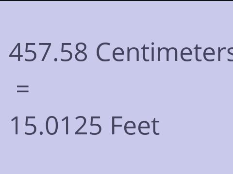 457.58 CM TO FEET