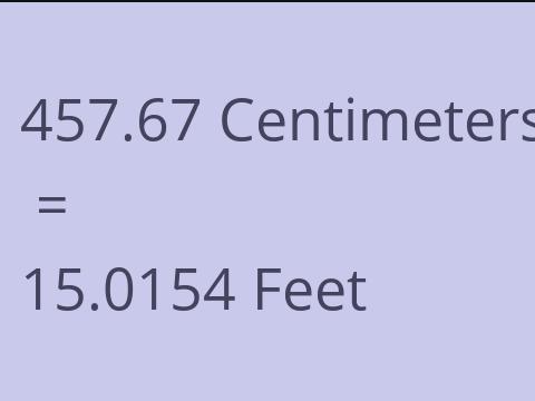 457.67 CM TO FEET