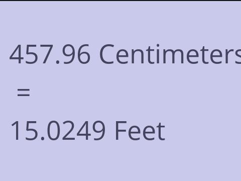 457.96 CM TO FEET