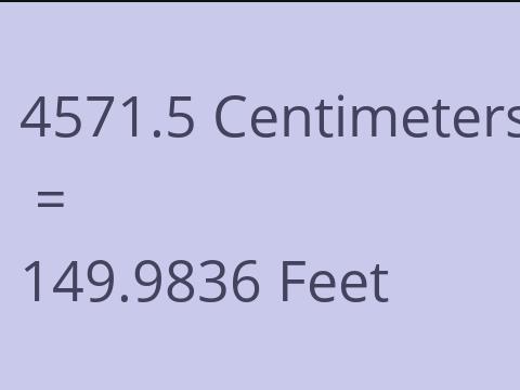 4571.5 CM TO FEET