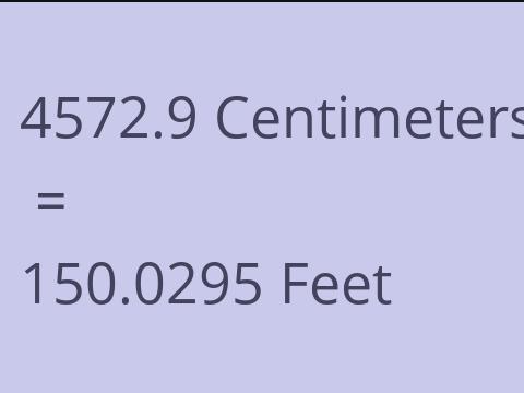 4572.9 CM TO FEET