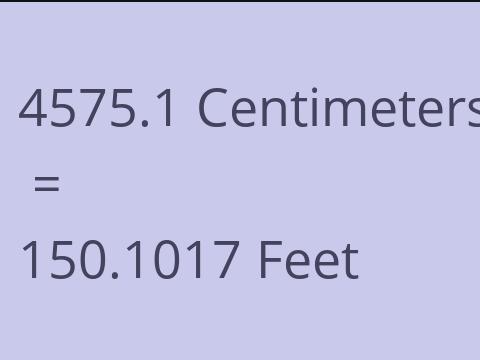 4575.1 CM TO FEET