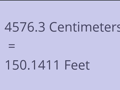 4576.3 CM TO FEET
