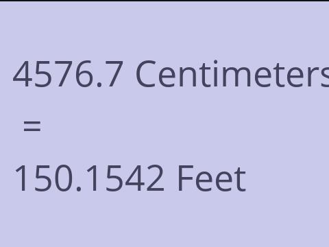 4576.7 CM TO FEET