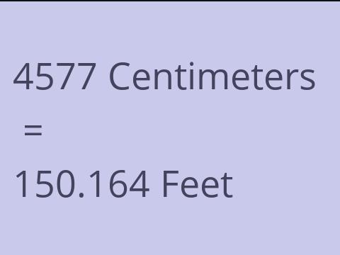 4577 CM TO FEET