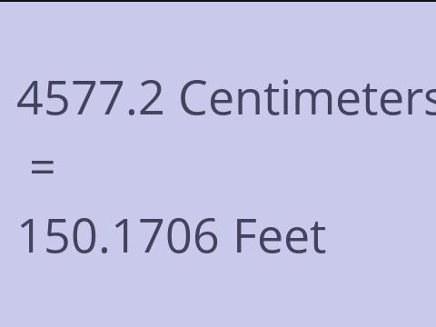 4577.2 CM TO FEET