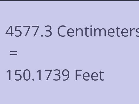 4577.3 CM TO FEET