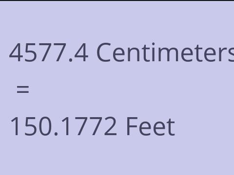 4577.4 CM TO FEET