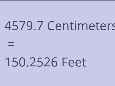 4579.7 CM TO FEET